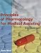 Book cover of Principles of Pharmacology for Medical Assisting.