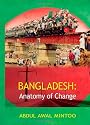 Bangladesh: Anatomy of Change