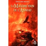 La mal�diction de l'anneaupar Edouard Brasey