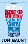 Gaunty's Best of British: It's Called Great Britain, Not Rubbish Britain