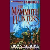 The Mammoth Hunters: Earth's Children, Book 3 | [Jean M. Auel]