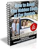 HOW TO AVOID THE HIDDEN COSTS OF CAR RENTALS