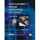 Communicable Disease Epidemiology and Control: A Global Perspective (Modular Text Series) by Roger Webber
