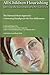 All Children Flourishing: Igniting the Greatness of Our Children: The Nurtured Heart Approach--A Parenting Paradigm for the New Millennium