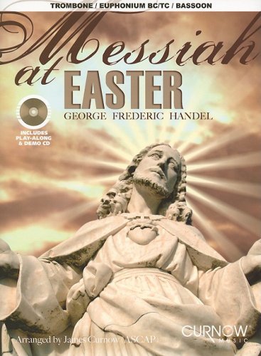 Messiah at Easter: Trombone/ Euphonium BC/TC /Bassoon