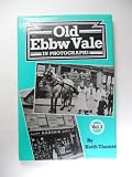 Old Ebbw Vale : in photographs