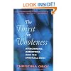 The Thirst for Wholeness: Attachment, Addiction, and the Spiritual Path