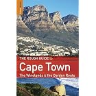The Rough Guide to Cape Town, The Winelands and The Garden Route (Rough Guides) by Tony Pinchuck and Barbara McCrea