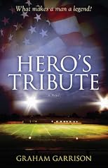 Hero's Tribute: A Novel