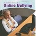 A Smart Kid's Guide to Online Bullying (Kids Online)