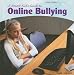 A Smart Kid’s Guide to Online Bullying (Kids Online)