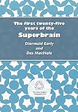 The first twenty-five years of Superbrain, 1984-2008