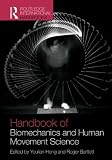 Routledge Handbook of Biomechanics and Human Movement Science (Routledge International Handbooks)