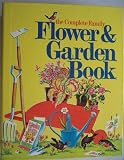 The Complete Family Flower and Garden Book