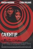 Caught Up 11