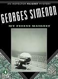 My Friend Maigret (Inspector Maigret Mysteries)