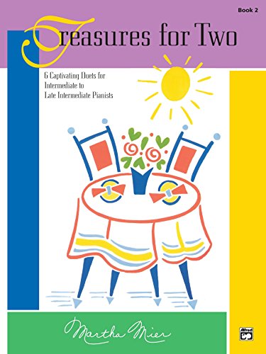 Treasures for Two, Book 2: Intermediate to Late Intermediate Piano Duets
