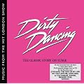 Dirty Dancing - London Cast Recording - Music From The Hit London Show