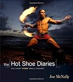 The Hot Shoe Diaries: Big Light from Small Flashes