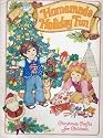 Homemade Holiday Fun (Christmas Crafts for Children)