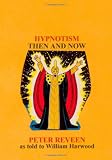 Hypnotism Then and Now