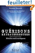 Gu�risons extraterrestres - R�cits authentiques