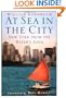 At Sea in the City: New York from the Water's Edge