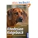 Rhodesian Ridgeback: Auswahl, Haltung, Erziehung, Besch�ftigung