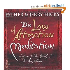 The Law of Attraction - Meditation: Sp�ren Sie das Gesetz der Anziehung