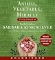 Animal, Vegetable, Miracle