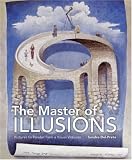 The Master of Illusions: Pictures to Ponder from a Visual Virtuoso