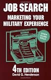 Job Search: 4th Edition (Job Search: Marketing Your Military Experience)