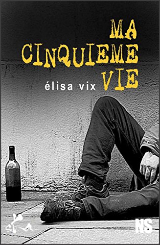 Ma cinquième vie: Nouvelle noire (French Edition)