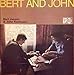 Bert & John