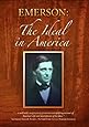 Emerson: The Ideal in America