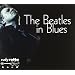 The Beatles in Blues
