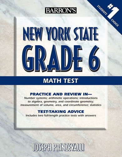 New York State Grade 6 Math Test (Barron's New York State Grade 6 Math Test)