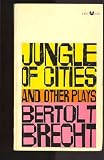 Jungle of Cities and Other Plays