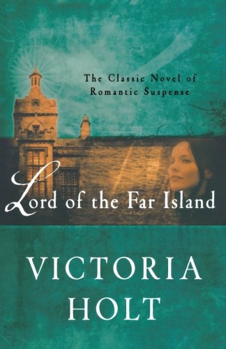 Lord of the Far Island, by Victoria Holt