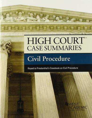 high court case summaries on civil procedure keyed to friedenthal