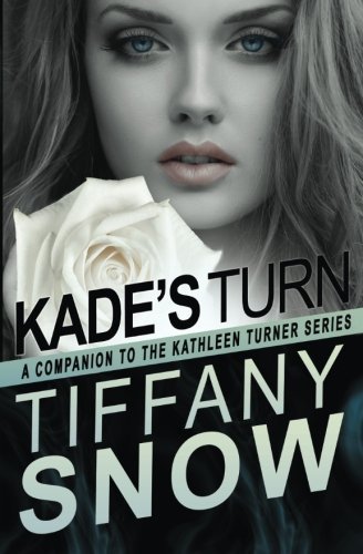Turn On A Dime - Kade's Turn (Kathleen Turner Series) (Volume 7) Paperback - August 25, 2014