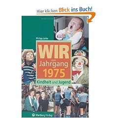 Wir vom Jahrgang 1975 - Kindheit und Jugend