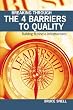 Breaking Through the 4 Barriers to Quality: Building Business Infastructures