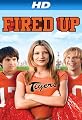 Fired Up! (Rated) [HD]