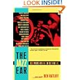 The Jazz Ear: Conversations over Music by Ben Ratliff