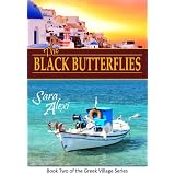Black Butterflies. (The Greek Village Series Book 2)by Sara Alexi