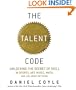 The Talent Code: Unlocking the Secret of Skill in Sports, Art, Music, Math, and Just About Anything