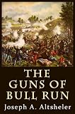 The Guns of Bull Run (Classic Literature) with New Illustrated