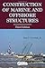 Construction of Marine and Offshore Structures
