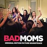 BAD MOMS